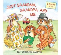 Just Grandma, Grandpa, and Me (Little Critter)
