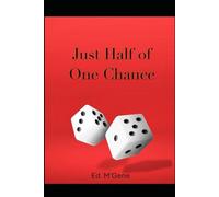 Just Half of One Chance
