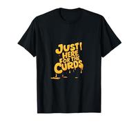 Just Here For The Cheese Curds State Fair divertente Carnevale Maglietta