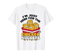 Just Here for The Chicken Nuggets Maglietta