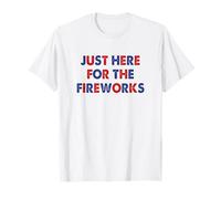 Just here for the fireworks 4th Of July Couple Maglietta