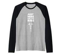 Just Here for The Ribs BBQ Food Lover dicendo Maglia con Maniche Raglan