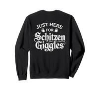 Just Here for The Schitzen-Giggles Funny German Sarcastic Felpa