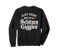 Just Here for The Schitzengiggles Funny German Octoberfest Felpa