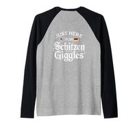 Just Here for The Schitzengiggles Funny German Octoberfest Maglia con Maniche Raglan