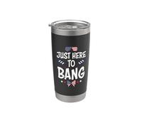 Just Here To Bang Firework America Indepedence Day 4th July Bicchiere termico in acciaio inox doppia parete