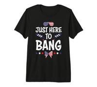 Just Here To Bang Firework America Indepedence Day 4th July Maglietta Premium