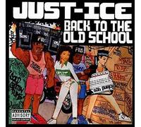 Just Ice - Back to The Old School: 35th Anniversary Edition