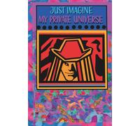 Just Imagine My Private Universe. Journal: A creative notebook for imagination and reflection, designed to support turning ideas and inner visions ... Hardcover · 6.14 × 9.21 inches · 260 pages
