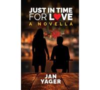 Just in Time for Love: A Novella