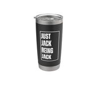 Just Jack Being Jack - Divertente nome scherzo compleanno Bicchiere termico in acciaio inox doppia parete