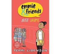 Terri Libenson – Emmie & Friends: Just Jaime – Romanzo grafico – Tascabile