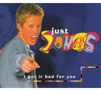 Just Jonas - I Got It Bad for You