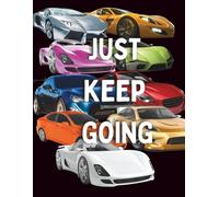 Just Keep Going Journal