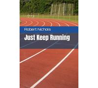 Just Keep Running