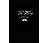 Just Keep Saying "Good Morning!" 2026 Planner Q3