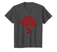 Just Ketchup I Swear, Divertente Grafica per Amanti del Cibo, Maglietta, Bambini, Grigio Scuro, 12 Anni