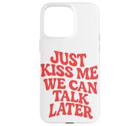 Just Kiss Me We Can Talk Più tardi Ragazze PArty Ondulato Stile Retro Custodia per iPhone 15 Pro Max