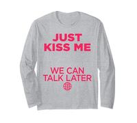 Just KISS ME X WE CAN TALK LATER. Amore San Valentino Frontale Maglia a Manica