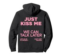 Just Kiss Me X We Can Talk Later X Love San Valentino - Back Felpa con Cappuccio