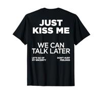 Just Kiss Me X We Can Talk Later X Love San Valentino - Back Maglietta
