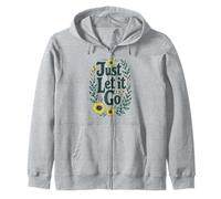 Just Let It Go - Regalo Motivazionale per Uomini e Donne Felpa con Cappuccio