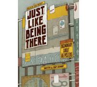 Just Like Being There