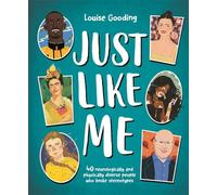 Louise Gooding – Just Like Me – 40 persone neurodiverse e fisicamente diverse – Tascabile