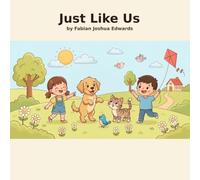 Just Like Us!
