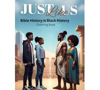 Just Like Us: Bible History Is Black History Coloring Book