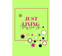 Just Living My Best Life