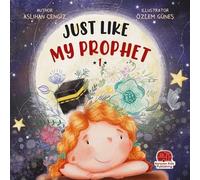 Just Lıke My Prophet 1 (İngilizce Tıpkı Peygamberim Gibi 1)
