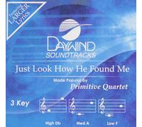 Just Look How He Found Me [Accompaniment/Performance Track]