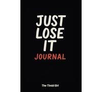 Just Lose it: A Stress Relief Journal for Overwhelmed Adults with Venting Prompts and Exercises to Release Anger, Anxiety, and Burnout