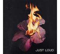 Just Loud - Just Loud