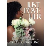 Just Love Her: A Proverbs 31 Devotional