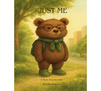 Just Me: A Mocha Baby Bear Book