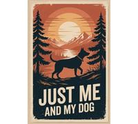 Just Me and My Dog: A Hiking Journal & Sketchbook | Record Every Trail Adventure with Your Canine Companion | Includes Guided Hiking Logs and a Full ... Compact Log Book | Great Gift for Dog Lovers