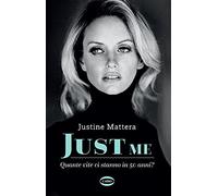 Just me. Quante vite ci stanno in 50 anni?