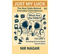 Just My Luck # 3: Technology & Social Media | Space & Aliens