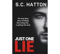 Just One Lie: A Gripping Page-turning Domestic Thriller