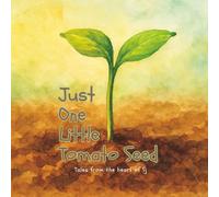 Just One Little Tomato Seed
