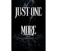 JUST ONE MORE