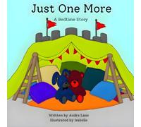 Just One More: A Bedtime Story