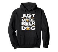 Just One More Beer And My Dog Lover Bere Felpa con Cappuccio