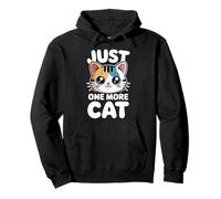Just One More Cat Felpa con Cappuccio