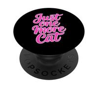 Just One More Cat PopSockets PopGrip Adesivo