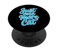 Just One More Cat PopSockets PopGrip Adesivo