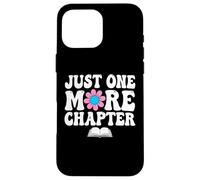 Just One More Chapter Bookworm Amante dei libri Nerd Reading Fun Custodia per iPhone 16 Pro Max