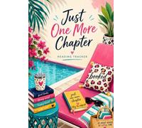 Just One More Chapter Reading Tracker: Reading Tracker & Book Review Journal